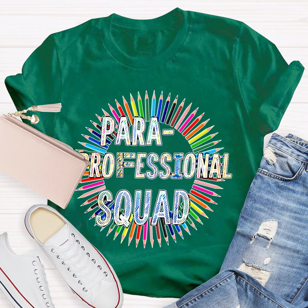 Para Squad Paraprofessional  T-shirt