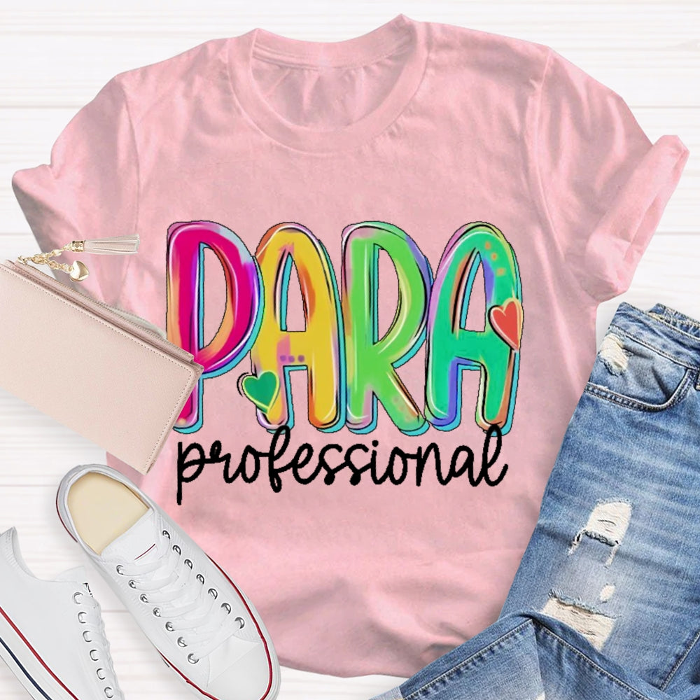 Paraprofessional Teacher Letters T-shirt