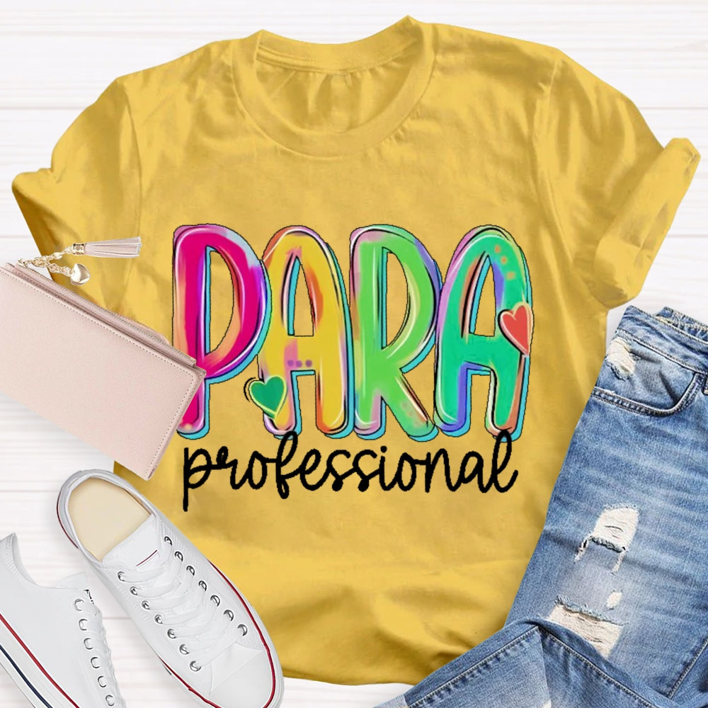 Paraprofessional Teacher Letters T-shirt
