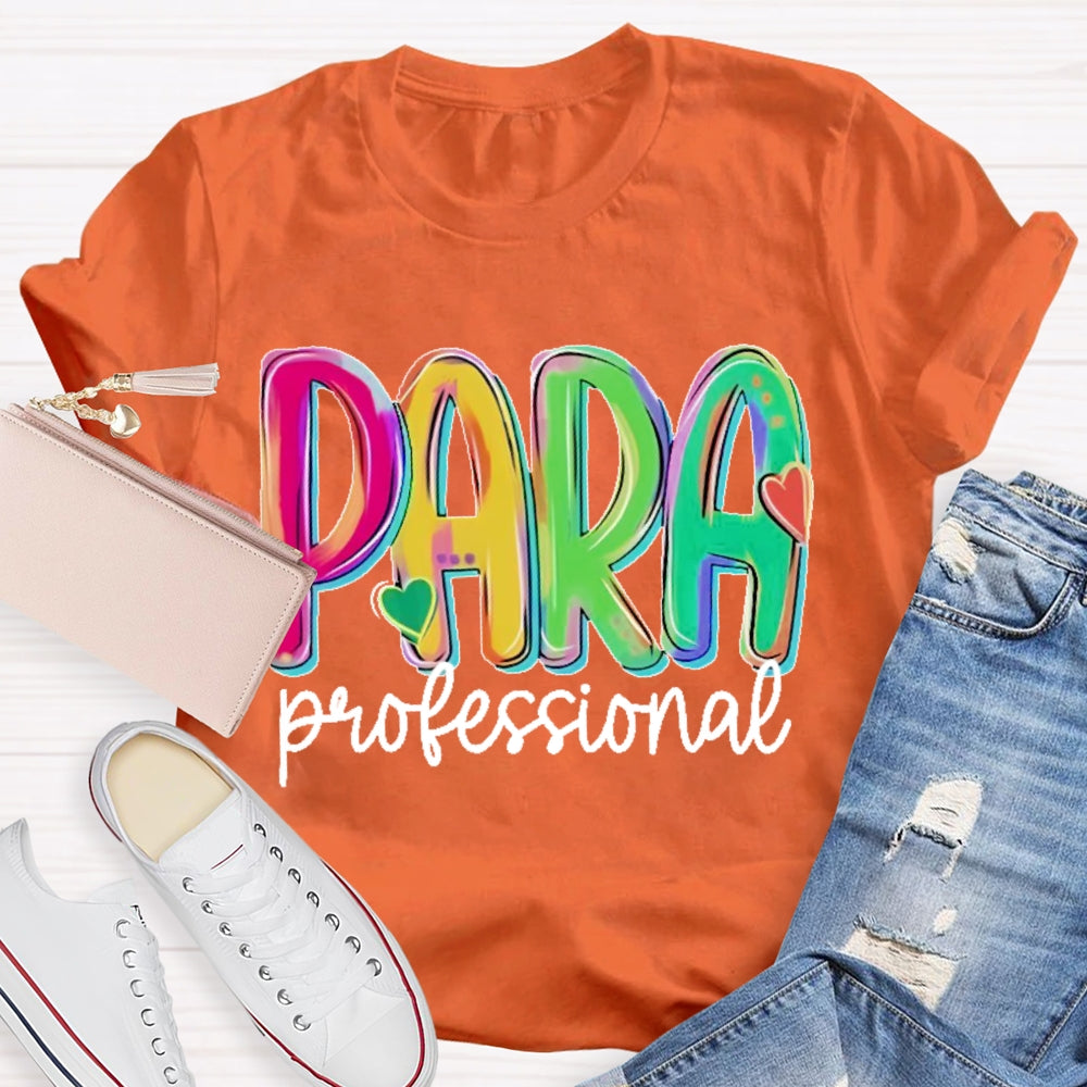 Paraprofessional Teacher Letters T-shirt