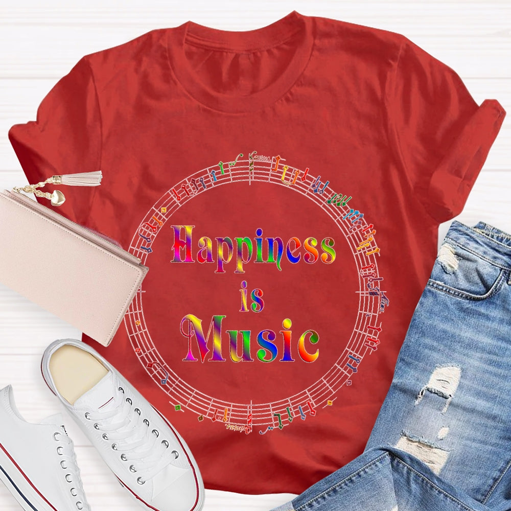 Happiness Is Music Colorful T-shirt