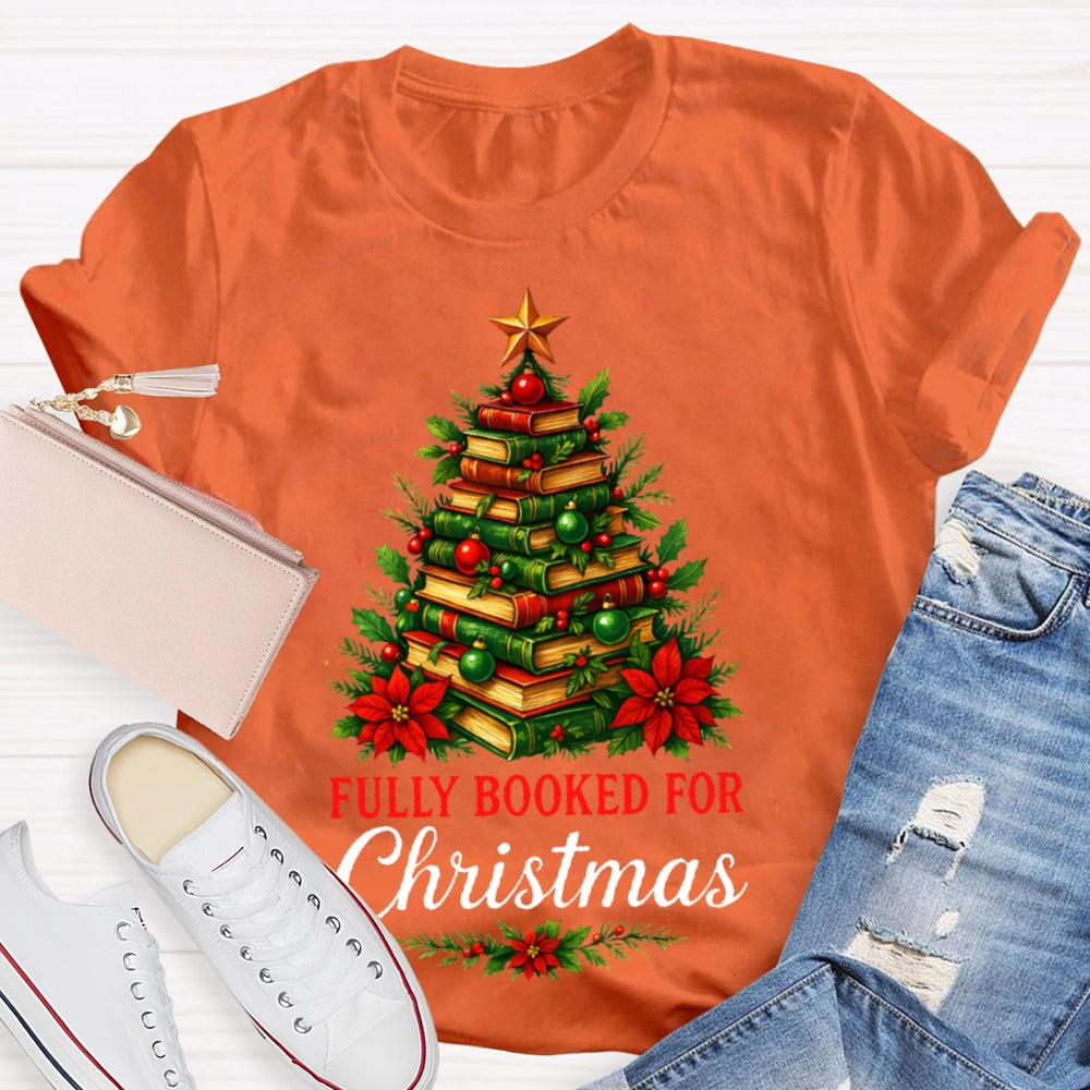 Fully Booked For Christmas T-shirt