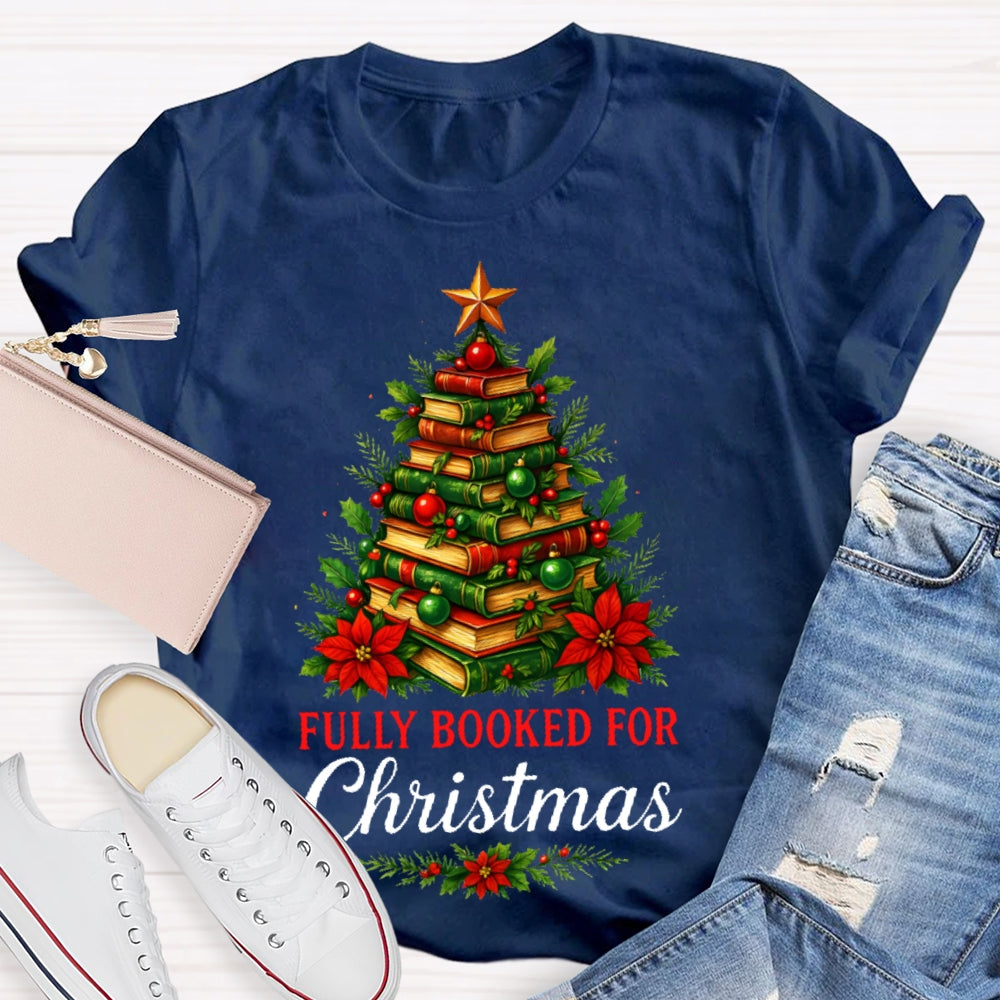 Fully Booked For Christmas T-shirt