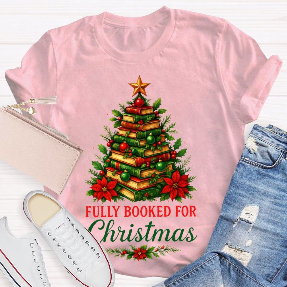 Fully Booked For Christmas T-shirt