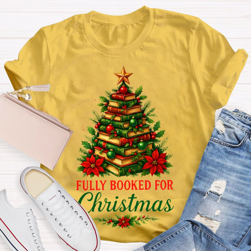 Fully Booked For Christmas T-shirt