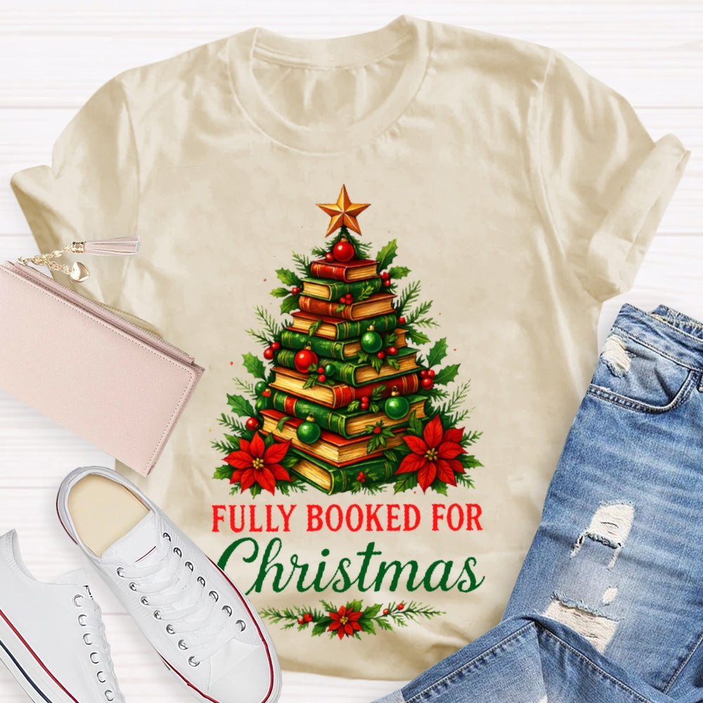 Fully Booked For Christmas T-shirt