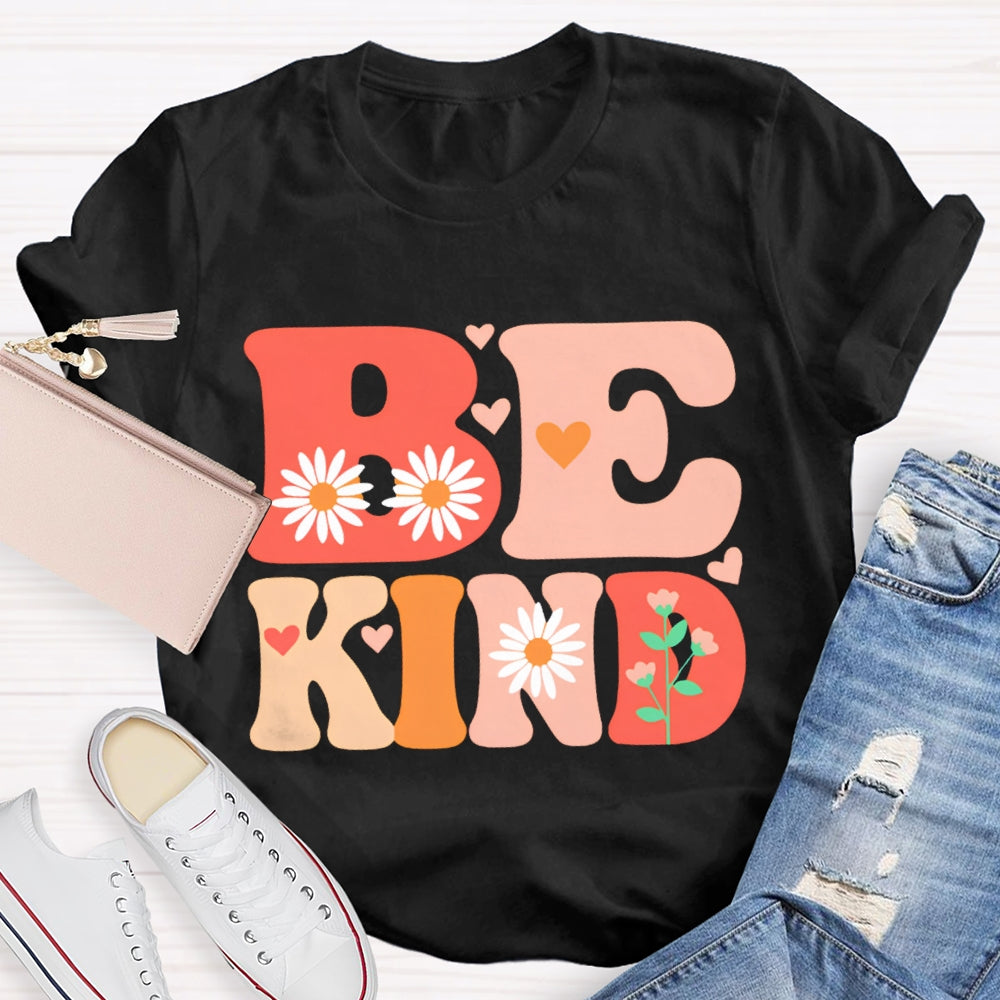 Be Kind Colorful Fonts And Prints T-shirt