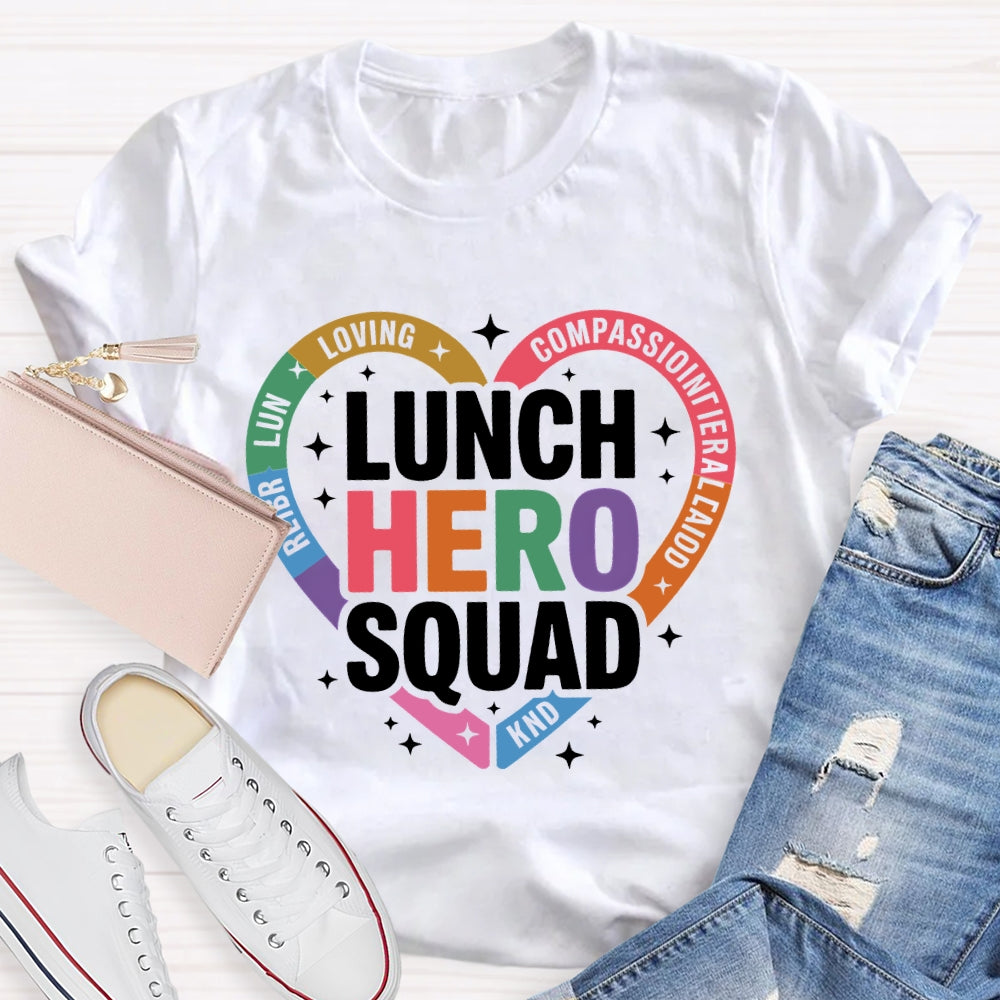Lunch Hero Squad Loving T-shirt