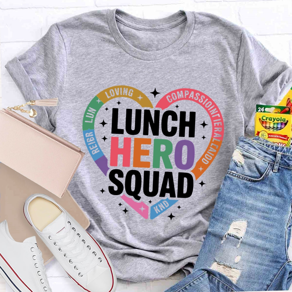 Lunch Hero Squad Loving T-shirt