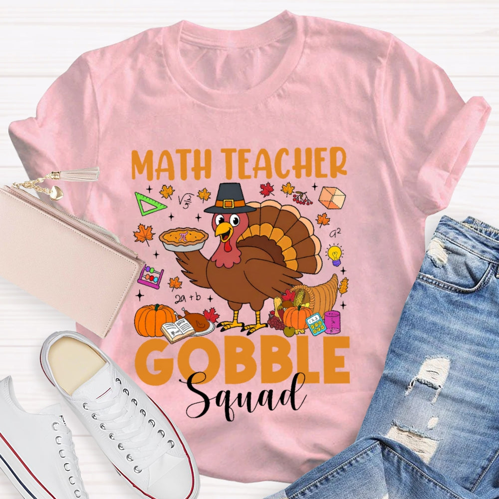 Math Teacher Gobble Squad T-shirt