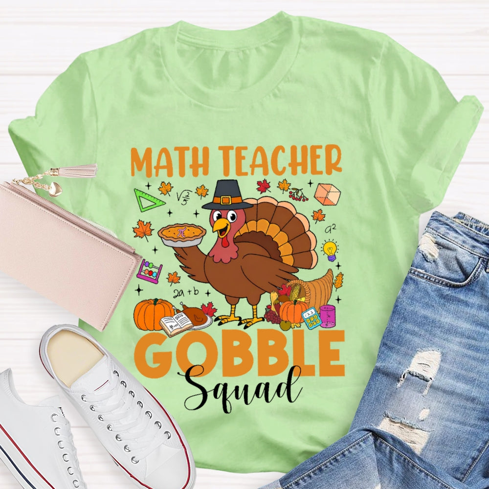 Math Teacher Gobble Squad T-shirt