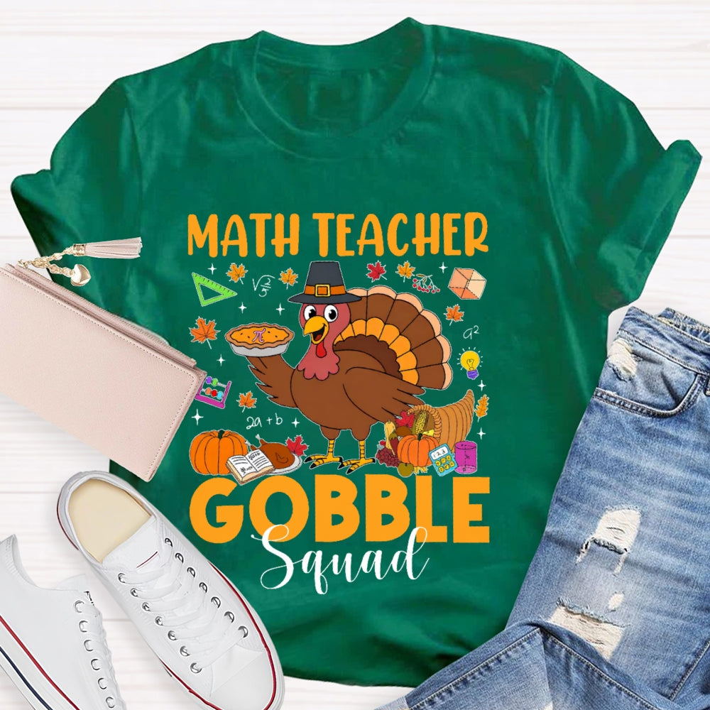 Math Teacher Gobble Squad T-shirt