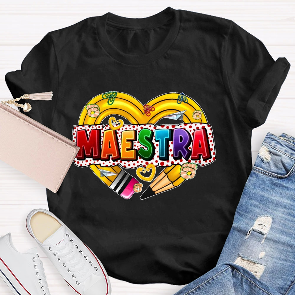 Maestra  Spanish Teacher  Love Pencil T-shirt