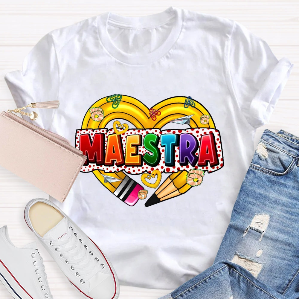 Maestra  Spanish Teacher  Love Pencil T-shirt