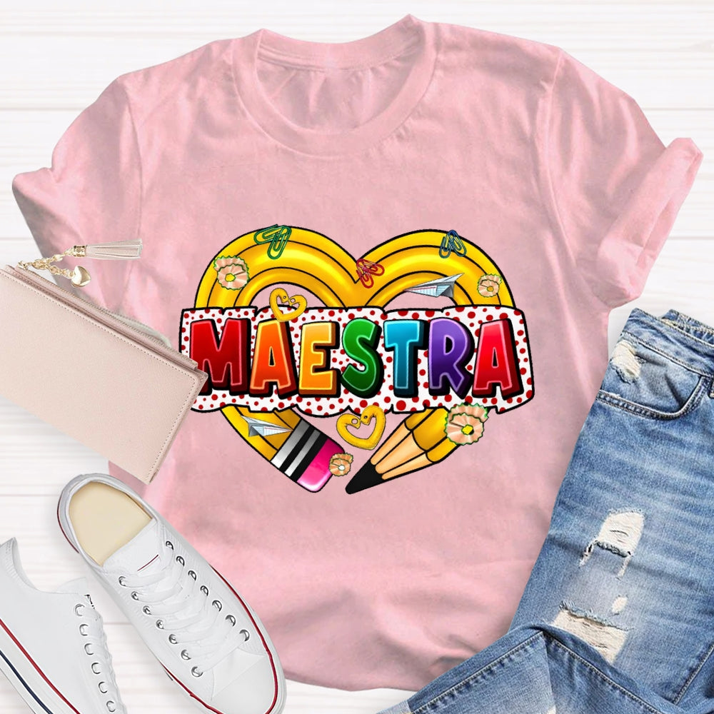 Maestra  Spanish Teacher  Love Pencil T-shirt