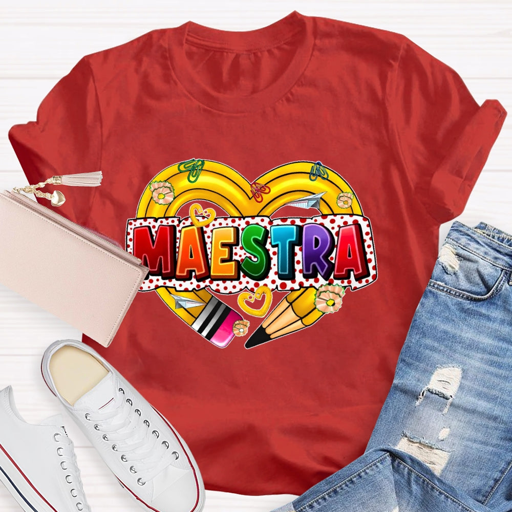 Maestra  Spanish Teacher  Love Pencil T-shirt