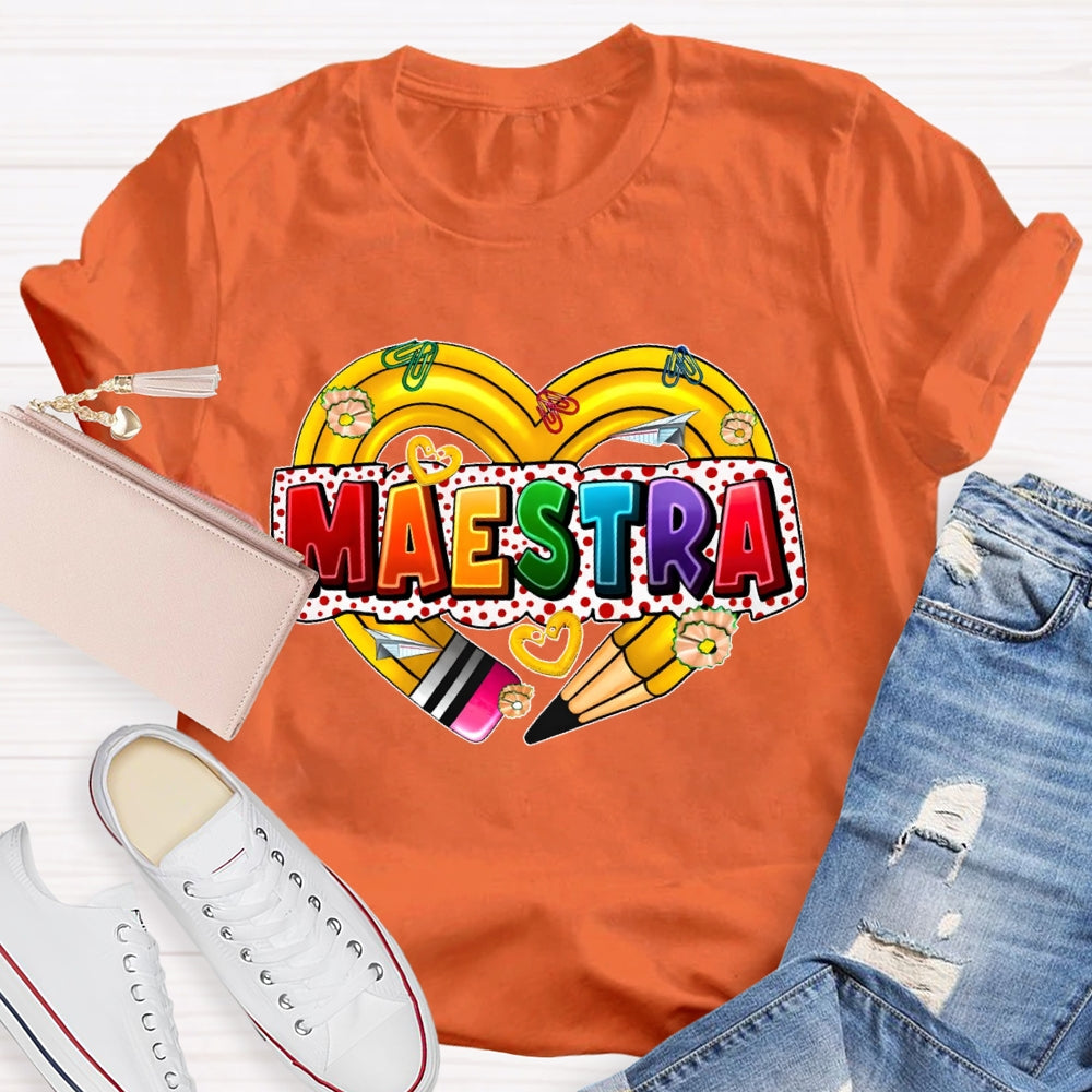 Maestra  Spanish Teacher  Love Pencil T-shirt