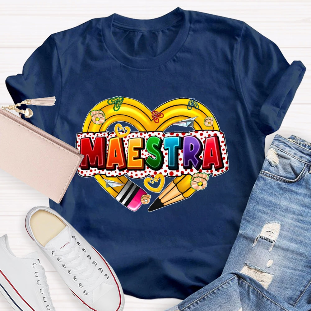 Maestra  Spanish Teacher  Love Pencil T-shirt