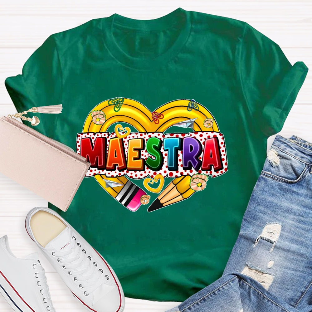 Maestra  Spanish Teacher  Love Pencil T-shirt