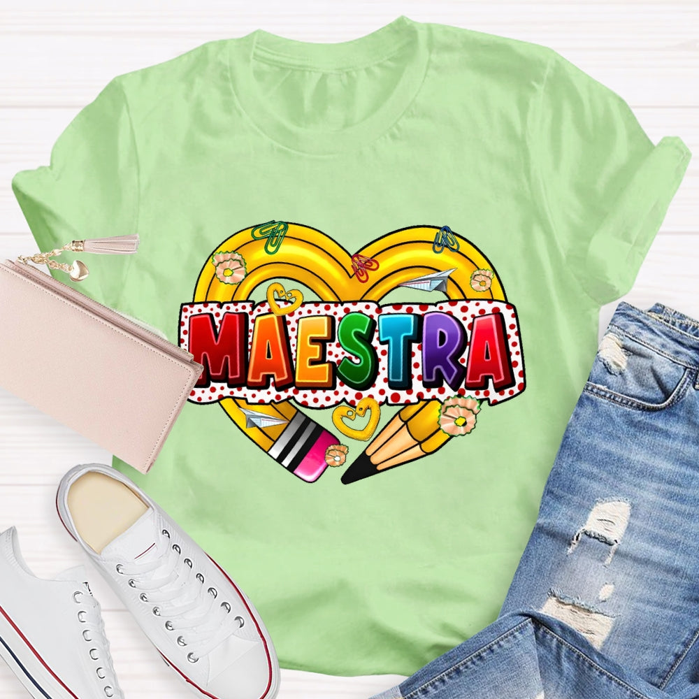 Maestra  Spanish Teacher  Love Pencil T-shirt