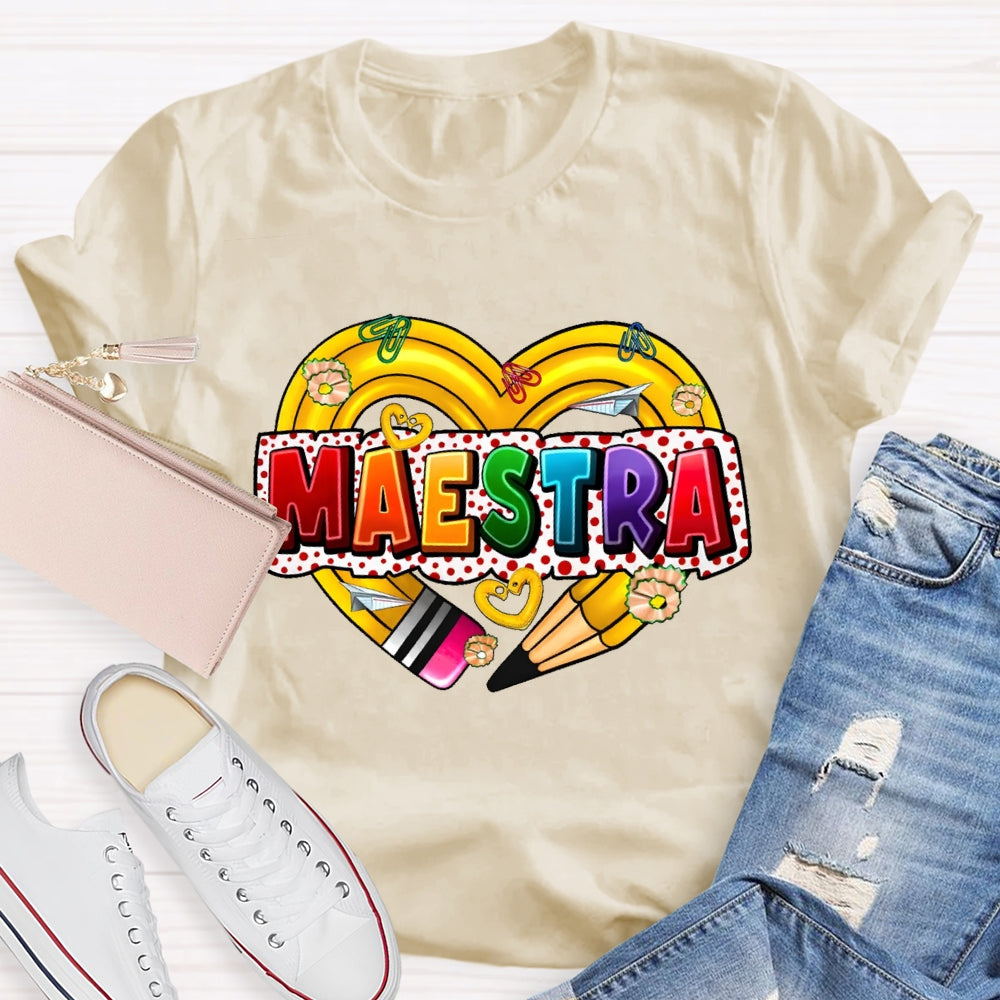Maestra  Spanish Teacher  Love Pencil T-shirt