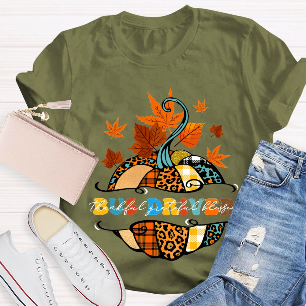 Bus Driver Thankful Grateful Blessed Colorful Pumpkins And Maple Leaves T-shirt