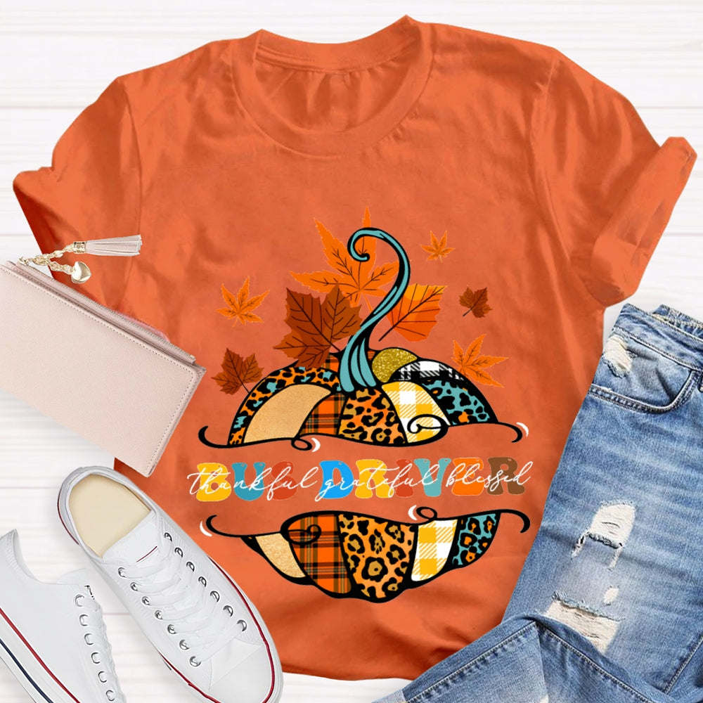 Bus Driver Thankful Grateful Blessed Colorful Pumpkins And Maple Leaves T-shirt