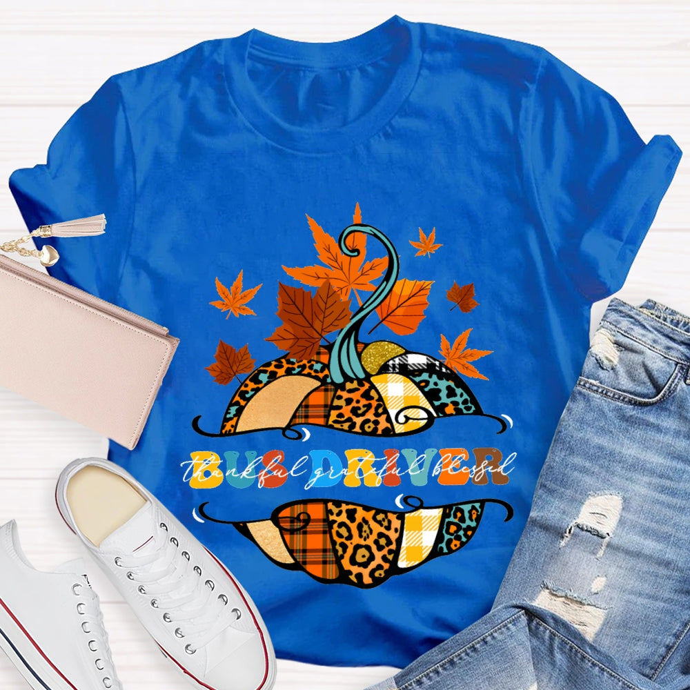 Bus Driver Thankful Grateful Blessed Colorful Pumpkins And Maple Leaves T-shirt