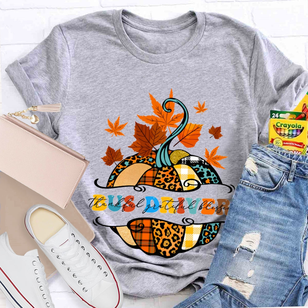 Bus Driver Thankful Grateful Blessed Colorful Pumpkins And Maple Leaves T-shirt