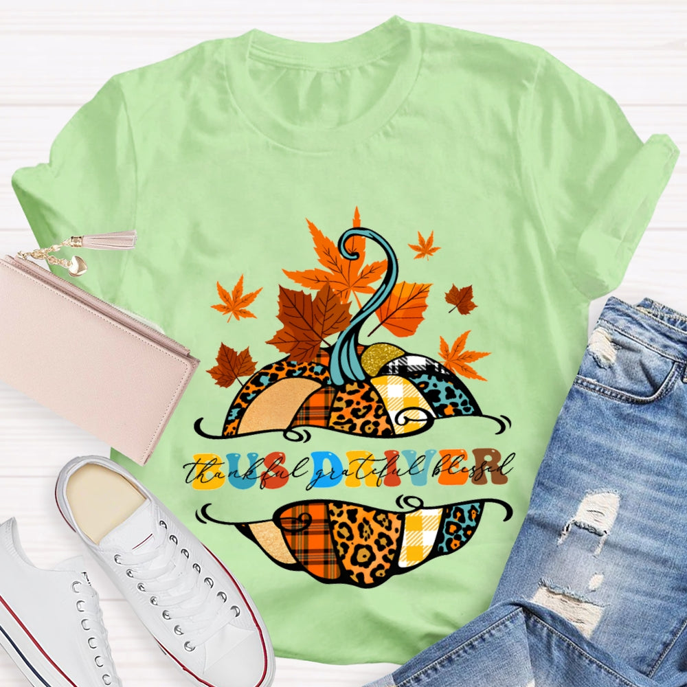 Bus Driver Thankful Grateful Blessed Colorful Pumpkins And Maple Leaves T-shirt