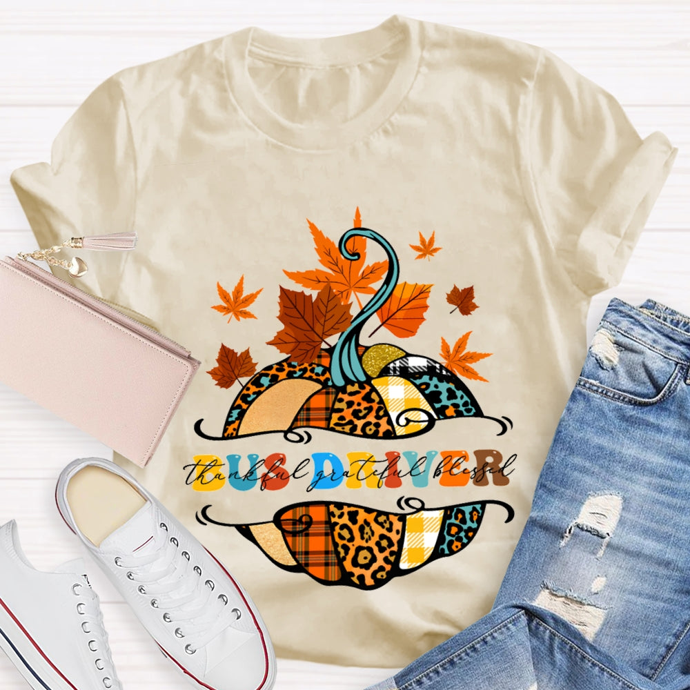 Bus Driver Thankful Grateful Blessed Colorful Pumpkins And Maple Leaves T-shirt