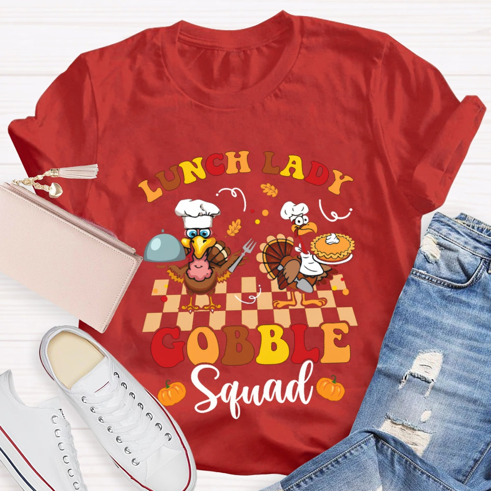 Lunch Lady Gobble Squad Turkey Thanksgiving T-shirt
