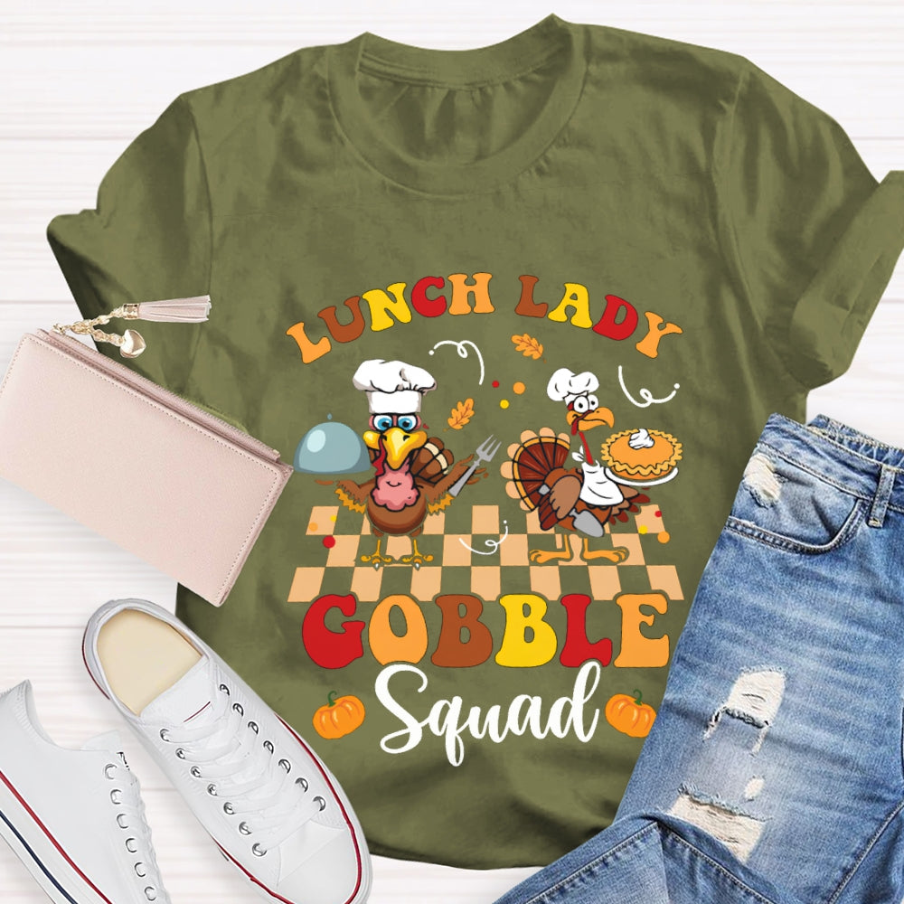 Lunch Lady Gobble Squad Turkey Thanksgiving T-shirt