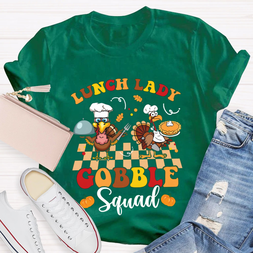 Lunch Lady Gobble Squad Turkey Thanksgiving T-shirt