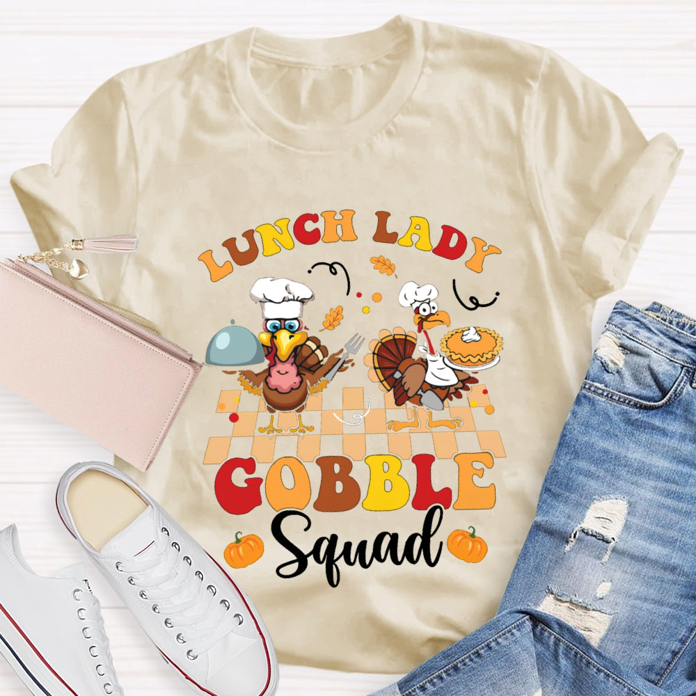 Lunch Lady Gobble Squad Turkey Thanksgiving T-shirt