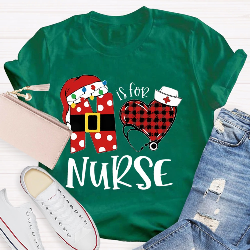 N Is for Nurse T-shirt
