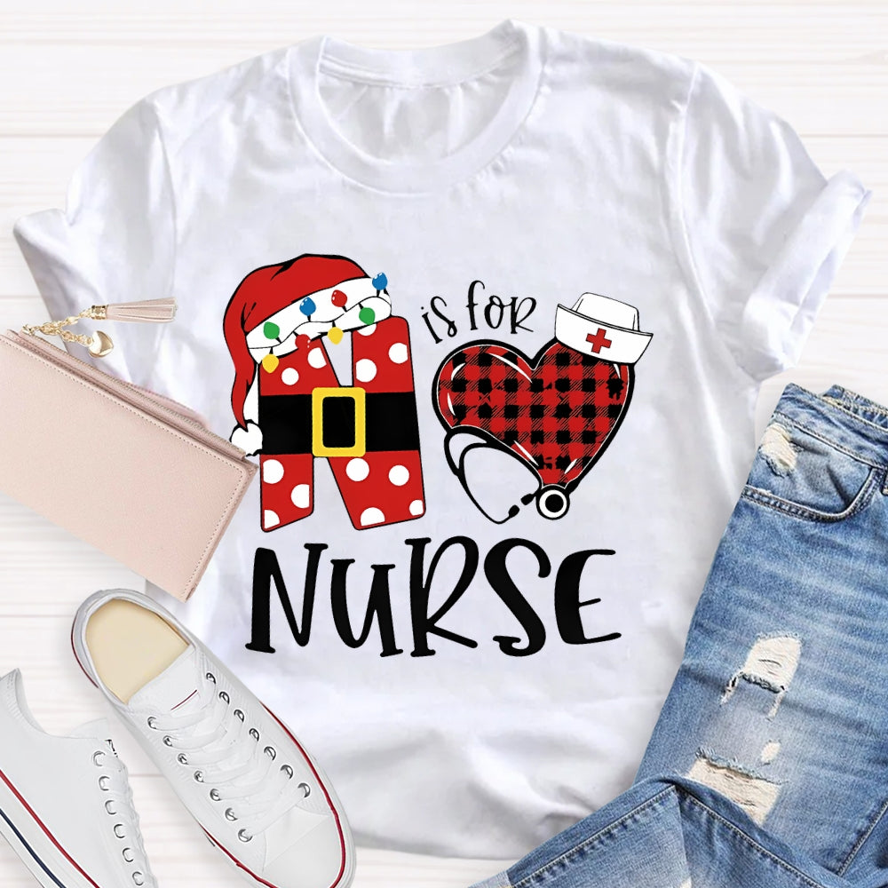 N Is for Nurse T-shirt