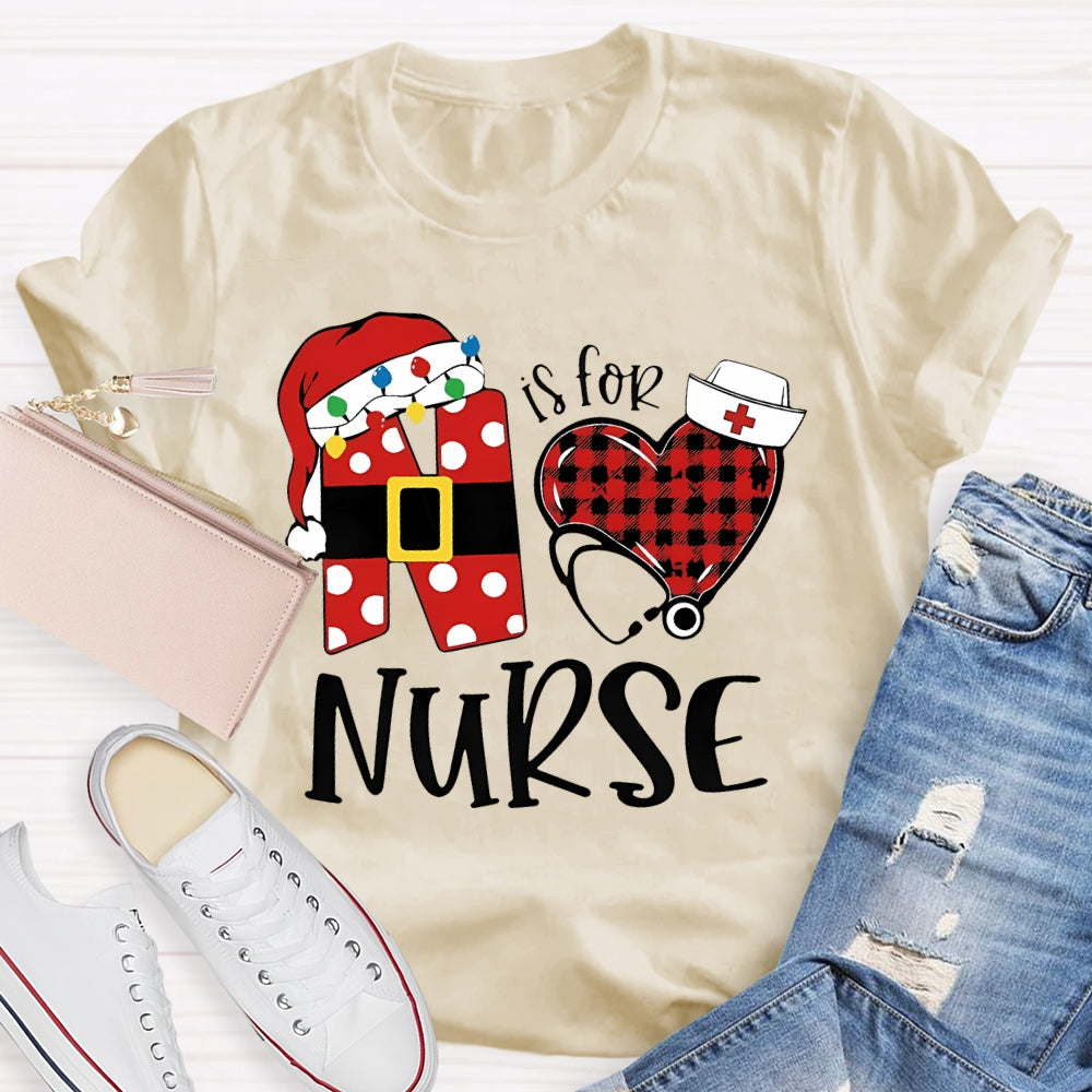 N Is for Nurse T-shirt