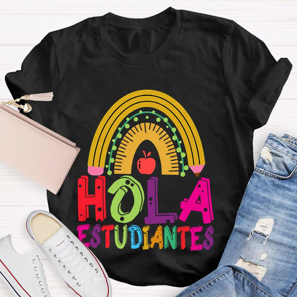 Hola Estudiantes Spanish Teacher  T-shirt