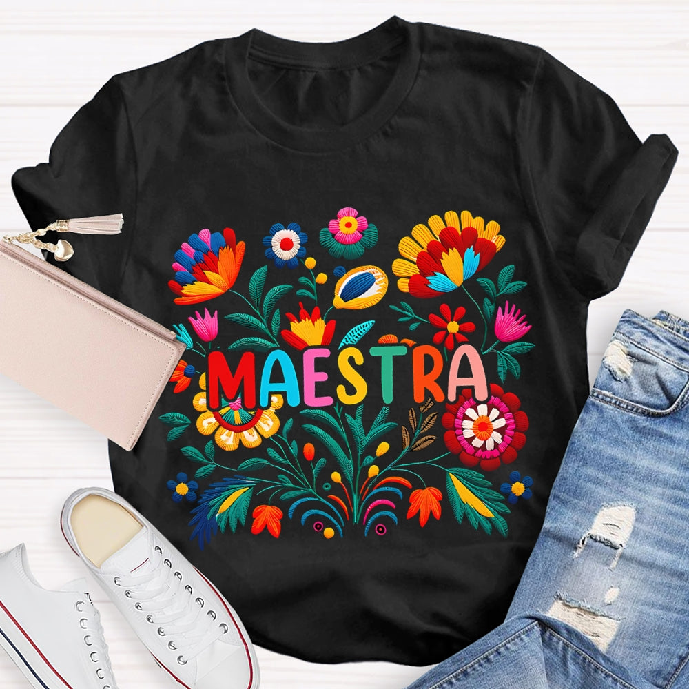 Flowers Of Various Colors Maestra Bilingual Teacher T-shirt