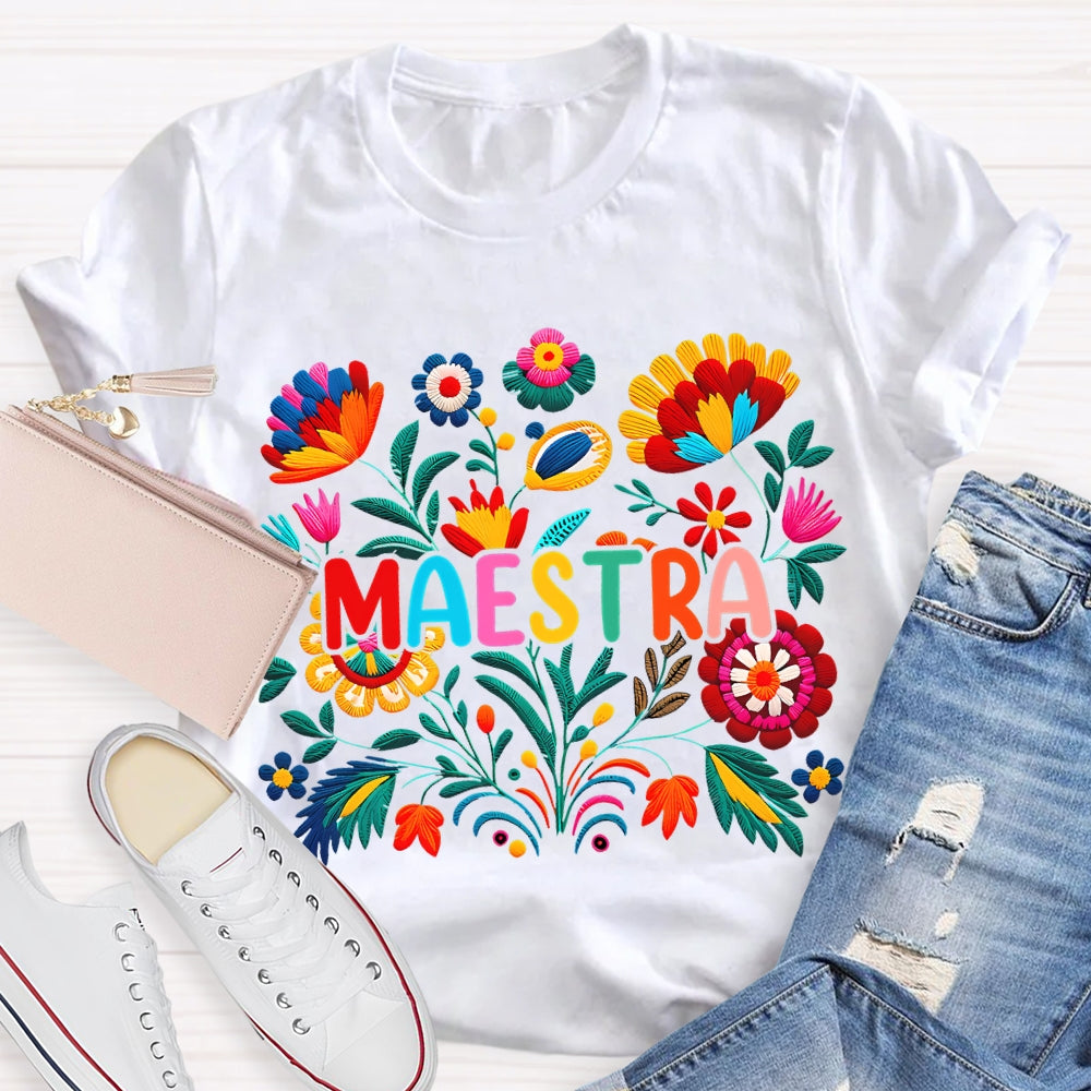 Flowers Of Various Colors Maestra Bilingual Teacher T-shirt