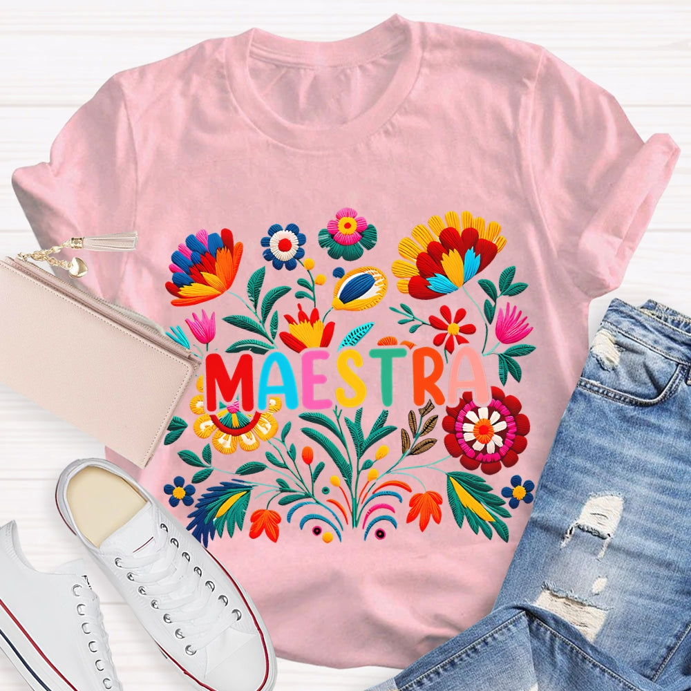 Flowers Of Various Colors Maestra Bilingual Teacher T-shirt