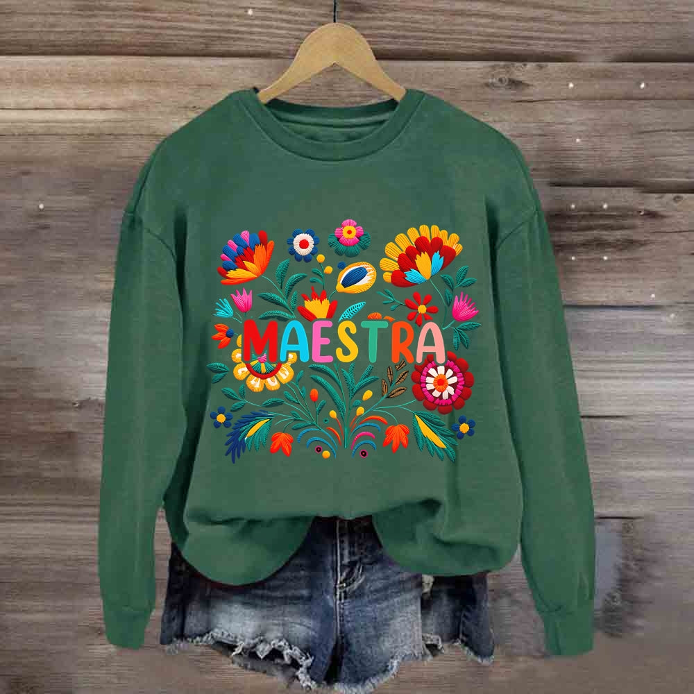 Flowers Of Various Colors Maestra Bilingual Teacher Sweatshirt