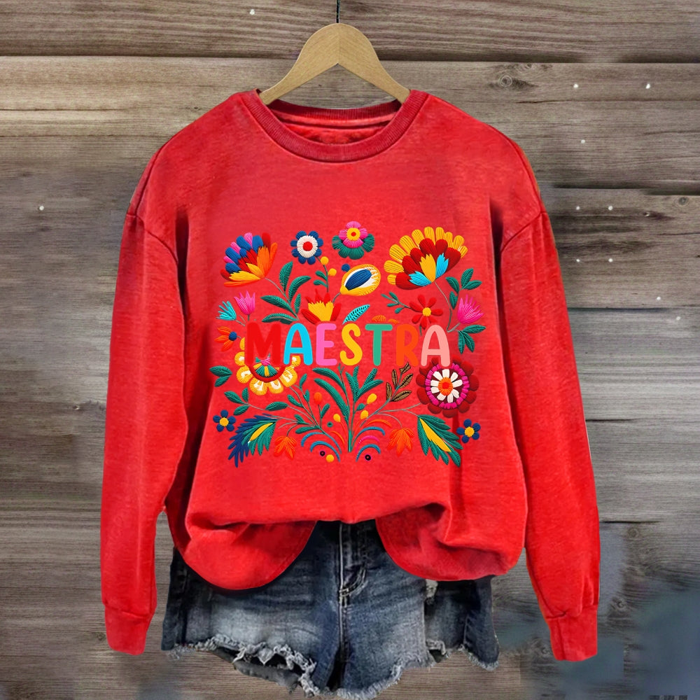 Flowers Of Various Colors Maestra Bilingual Teacher Sweatshirt