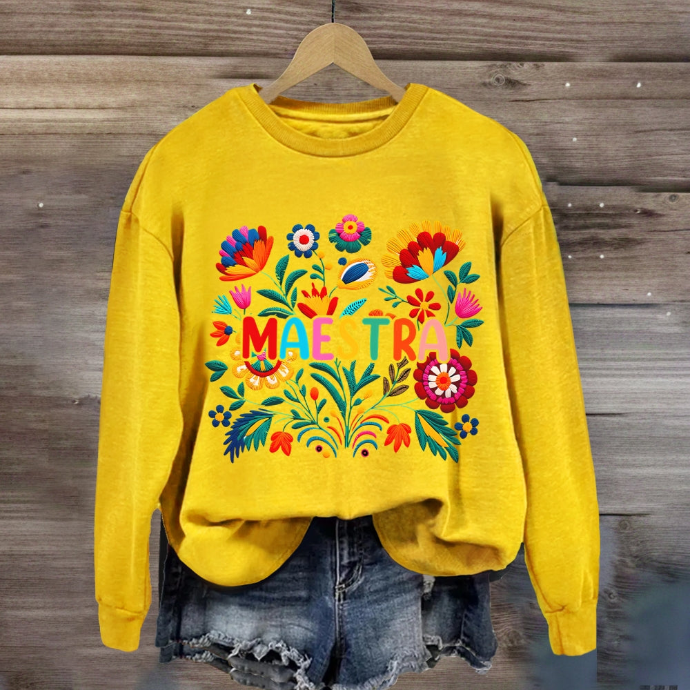 Flowers Of Various Colors Maestra Bilingual Teacher Sweatshirt