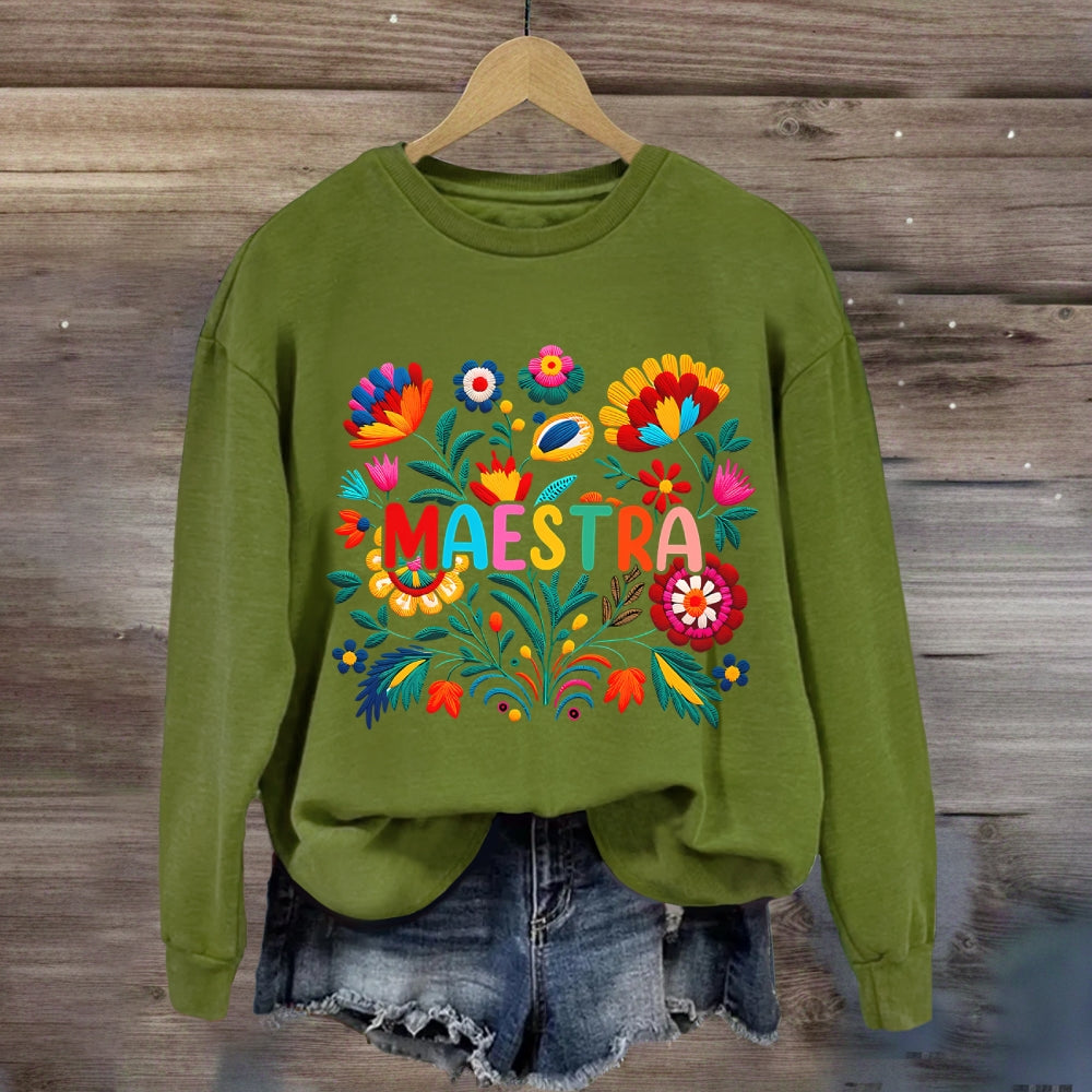 Flowers Of Various Colors Maestra Bilingual Teacher Sweatshirt
