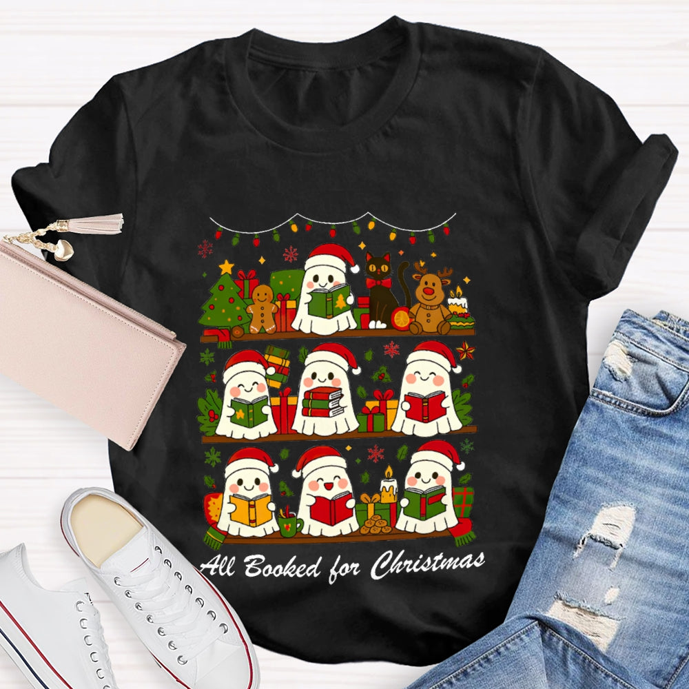 All Booked For Christmas Fall In Love With Reading T-shirt