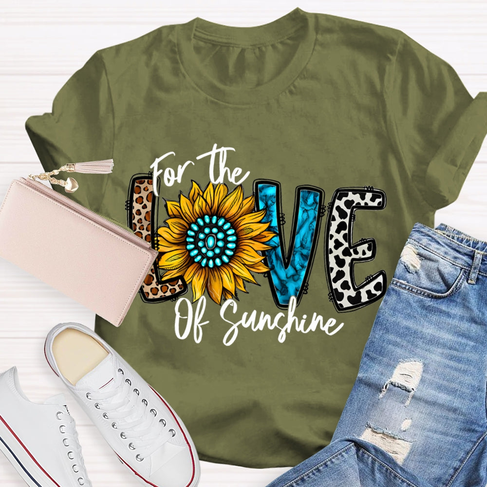 For The Love Of Sunshine Leopard Print Font And Sunflowers T-shirt