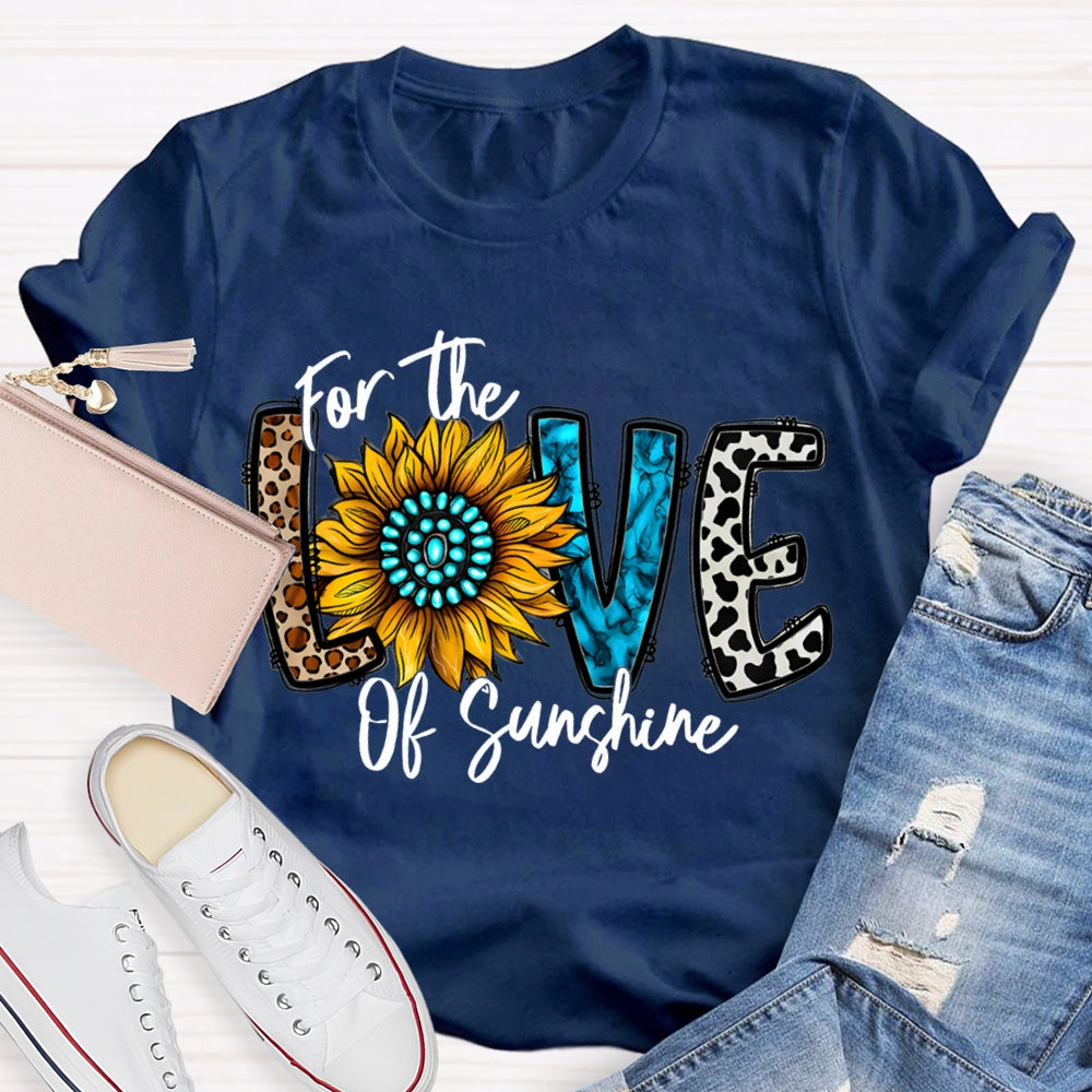 For The Love Of Sunshine Leopard Print Font And Sunflowers T-shirt