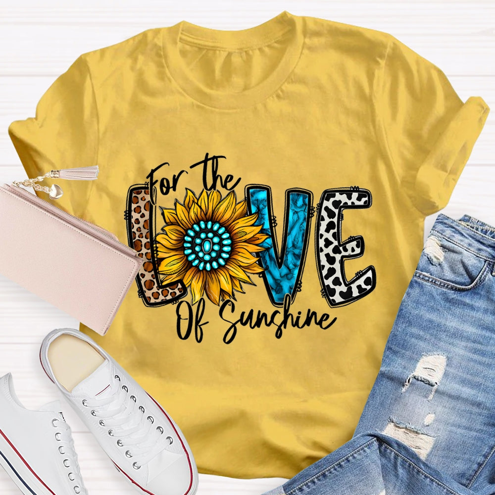 For The Love Of Sunshine Leopard Print Font And Sunflowers T-shirt